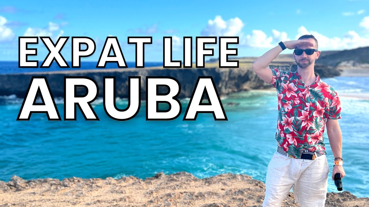 What They Don't Tell You About Living in Aruba as an Expat