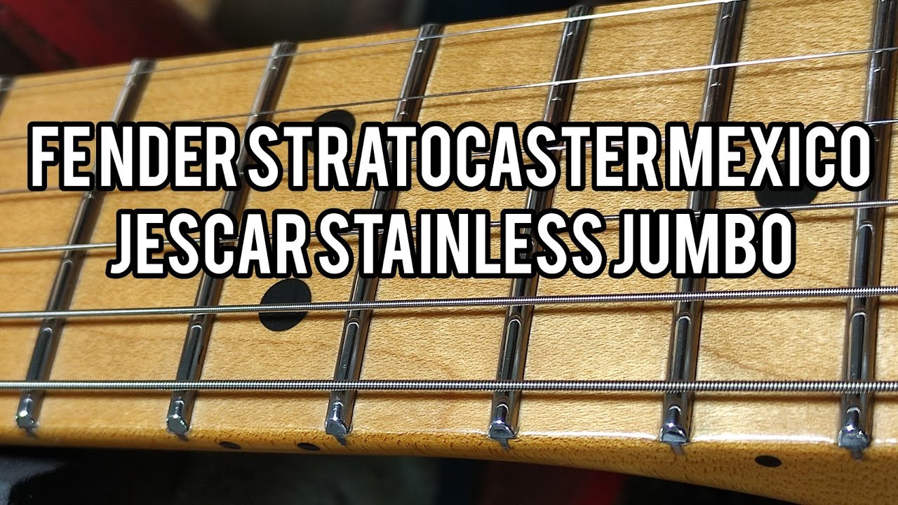Fender Stratocaster Mexico Refret Jescar Stainless Jumbo 