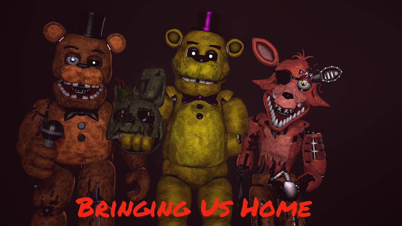 (sfm/fnaf/full animation) Bringing us Home