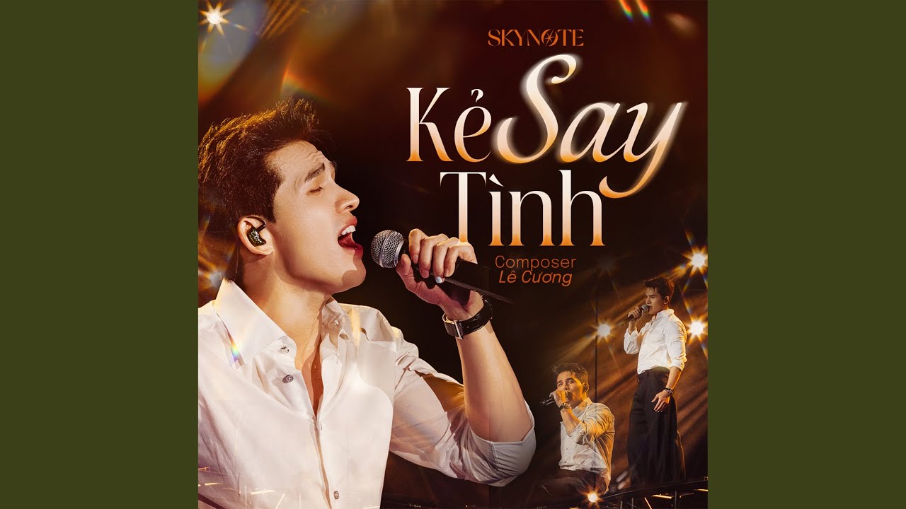 KẺ SAY TÌNH - SKYNote 2025