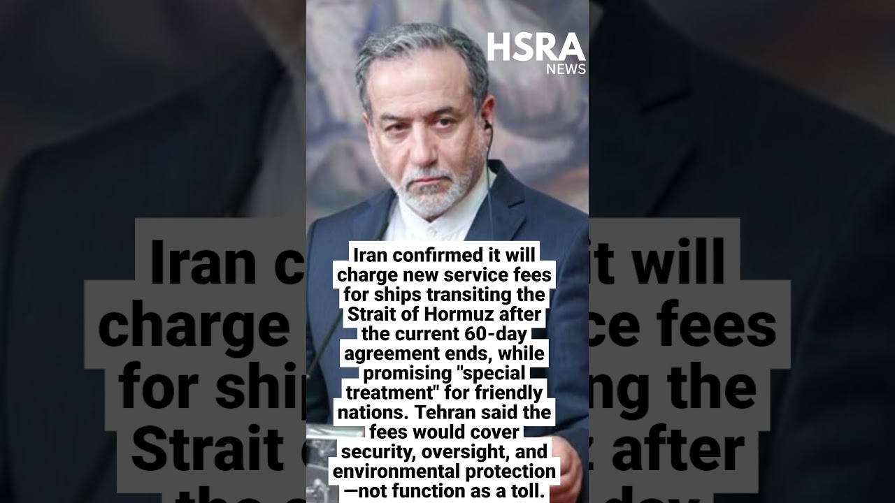 Iran Confirms New Strait of Hormuz Transit Fees | 