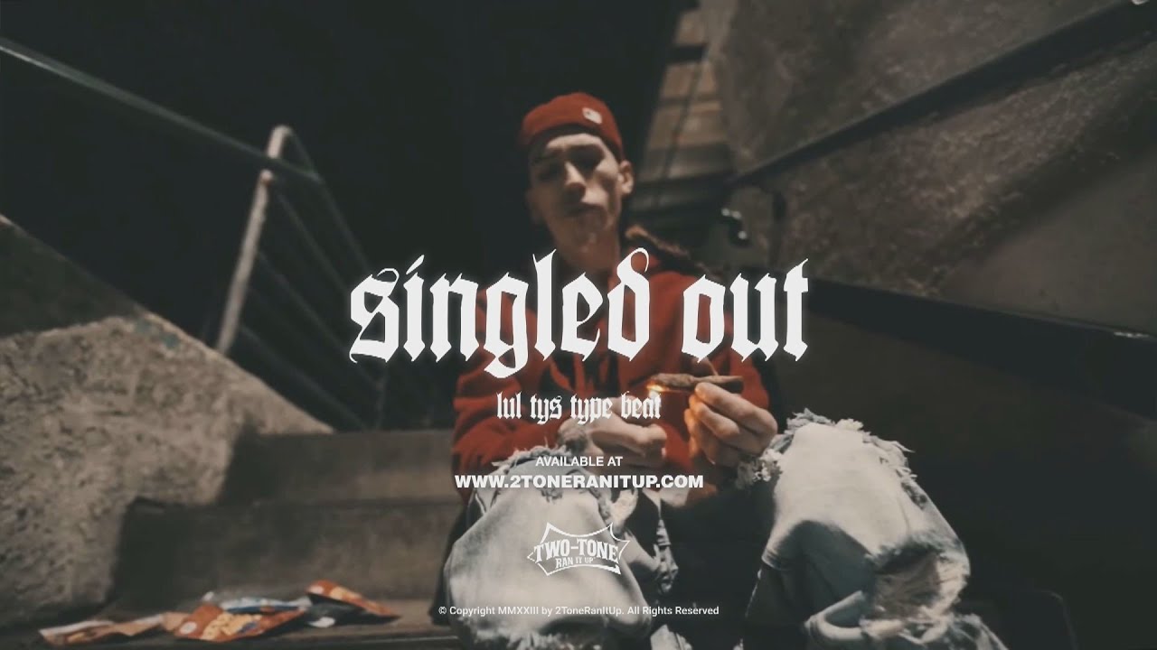 Lul Tys Type Beat ~ Singled Out (Prod. 2Tone)