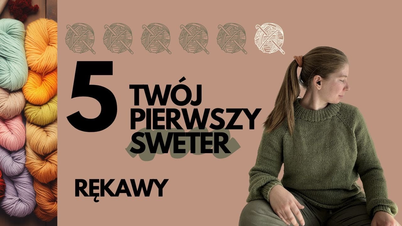 Sweter na drutach krok po kroku * Pierwszy Sweter #5 * rękawy