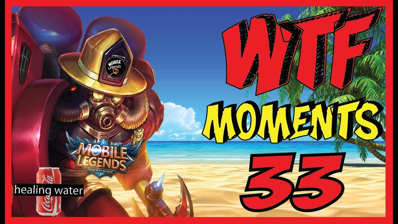 MOBILELEGENDSWTF 33 #MLWTF