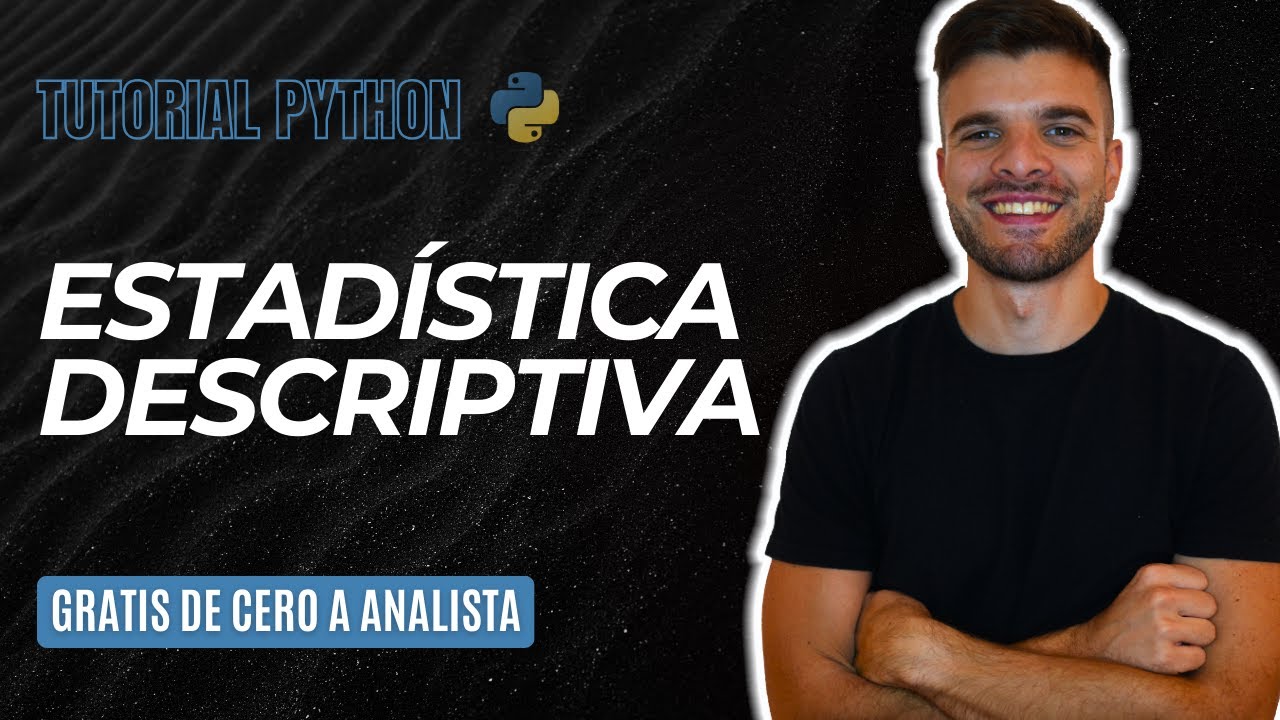 06 - Estadística descriptiva en Python | Tutorial Análisis de Datos en Python