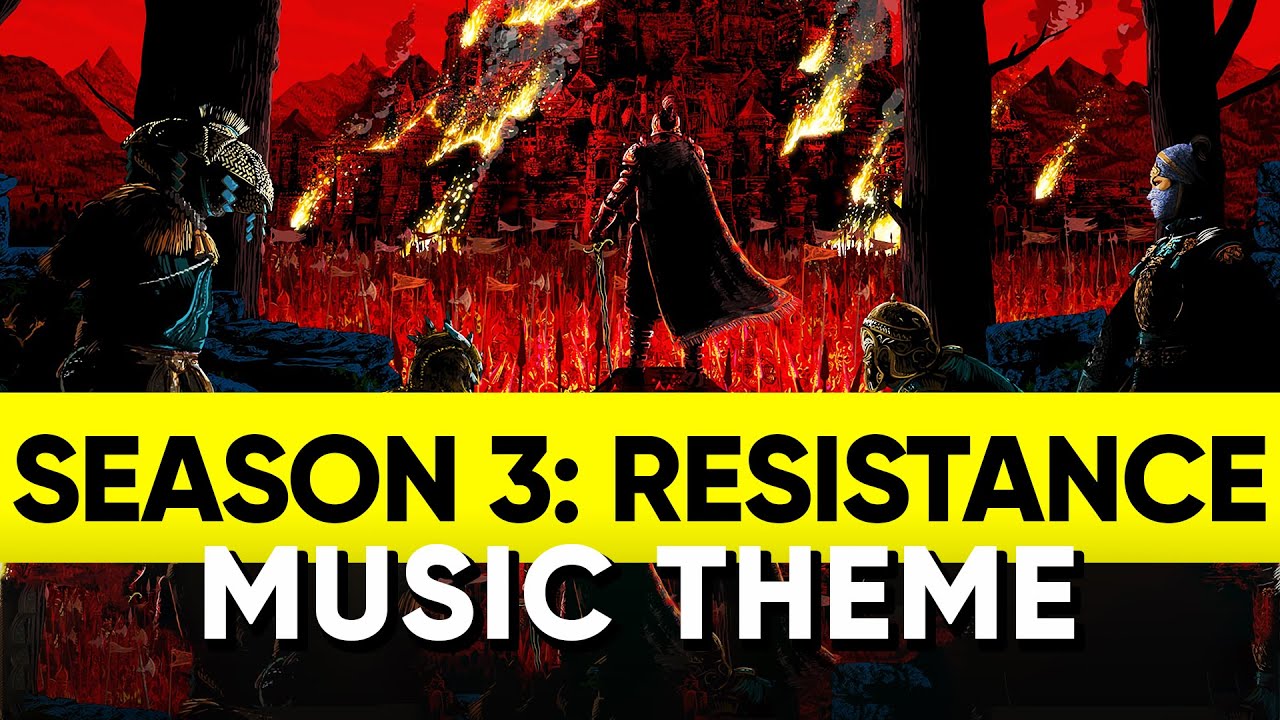 For Honor Year 4 Season 3 RESISTANCE Music Theme / Season 15 OST / Full Version