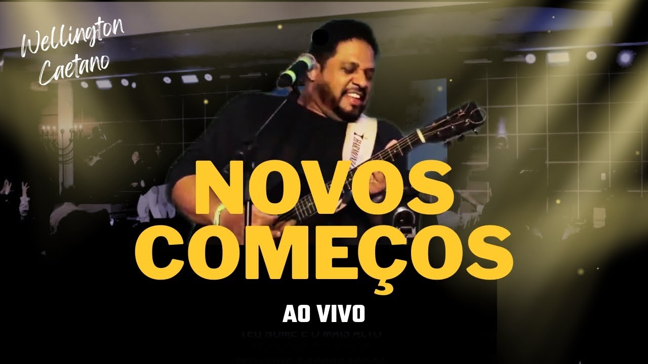 Novos Começos - Wellington Caetano / Ministração AO VIVO 