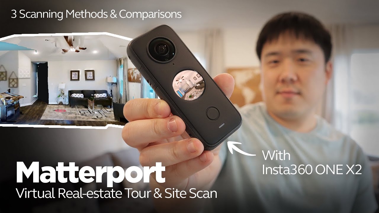 3 Matterport Scanning Methods for Virtual Real-estate Tour & Site Scan (feat. Insta360 ONE X2)