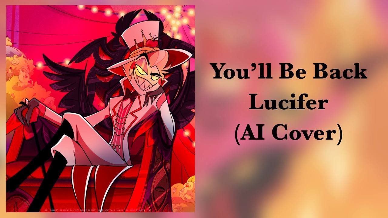 Lucifer - You'll Be Back (AI Cover) | Hazbin Hotel
