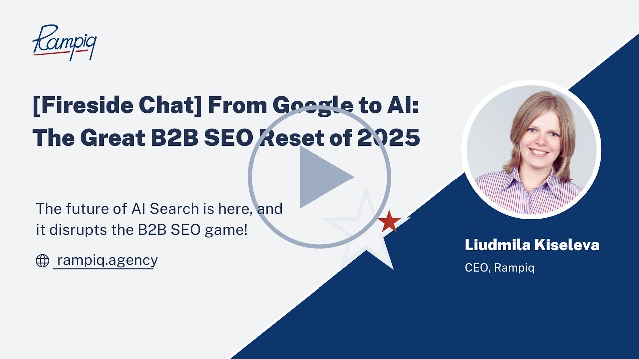 [Fireside Chat] From Google to AI: The Great B2B SEO Reset of 2025