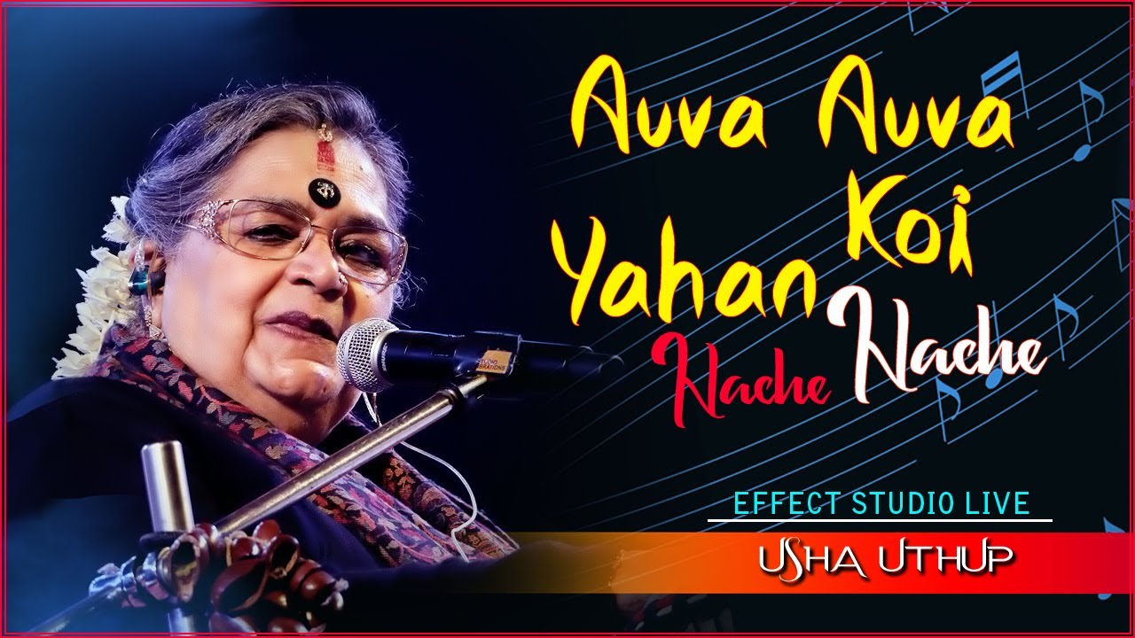 Koi Yahan Nache Nache | usha uthup live | effect studio live2024