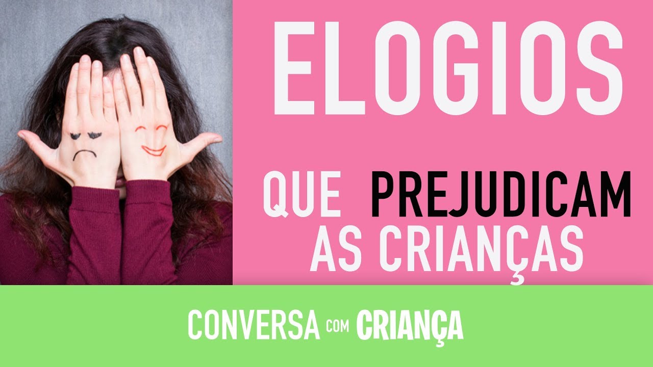 Educação Infantil Elogios que atrapalham a educação das crianças. #EducaçãoInfantil