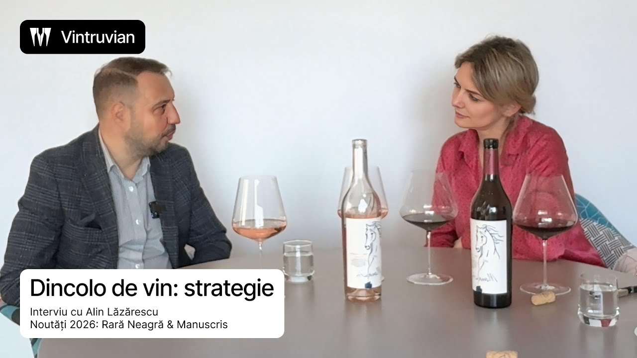 Rară Neagră: Tradiție și inovație românească la Vintruvian Estates | Wines of Romania
