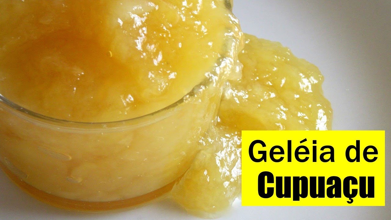COMO FAZER  - GELÉIA  DE CUPUAÇU