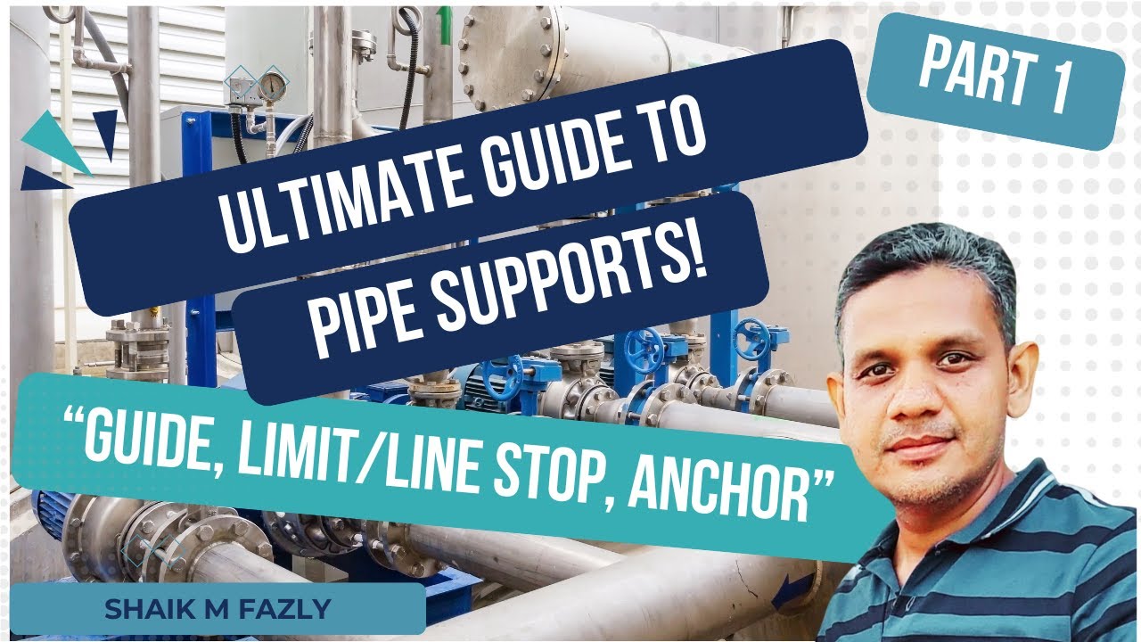 Pipe Support Types: Anchor vs. Guide vs. Line Stop | Engineering Insights