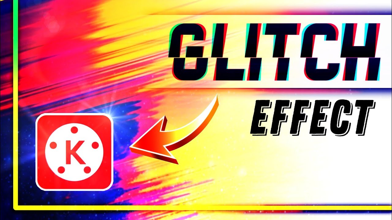 Glitch Effect Using KineMaster  ||  Video Editing Tutorial