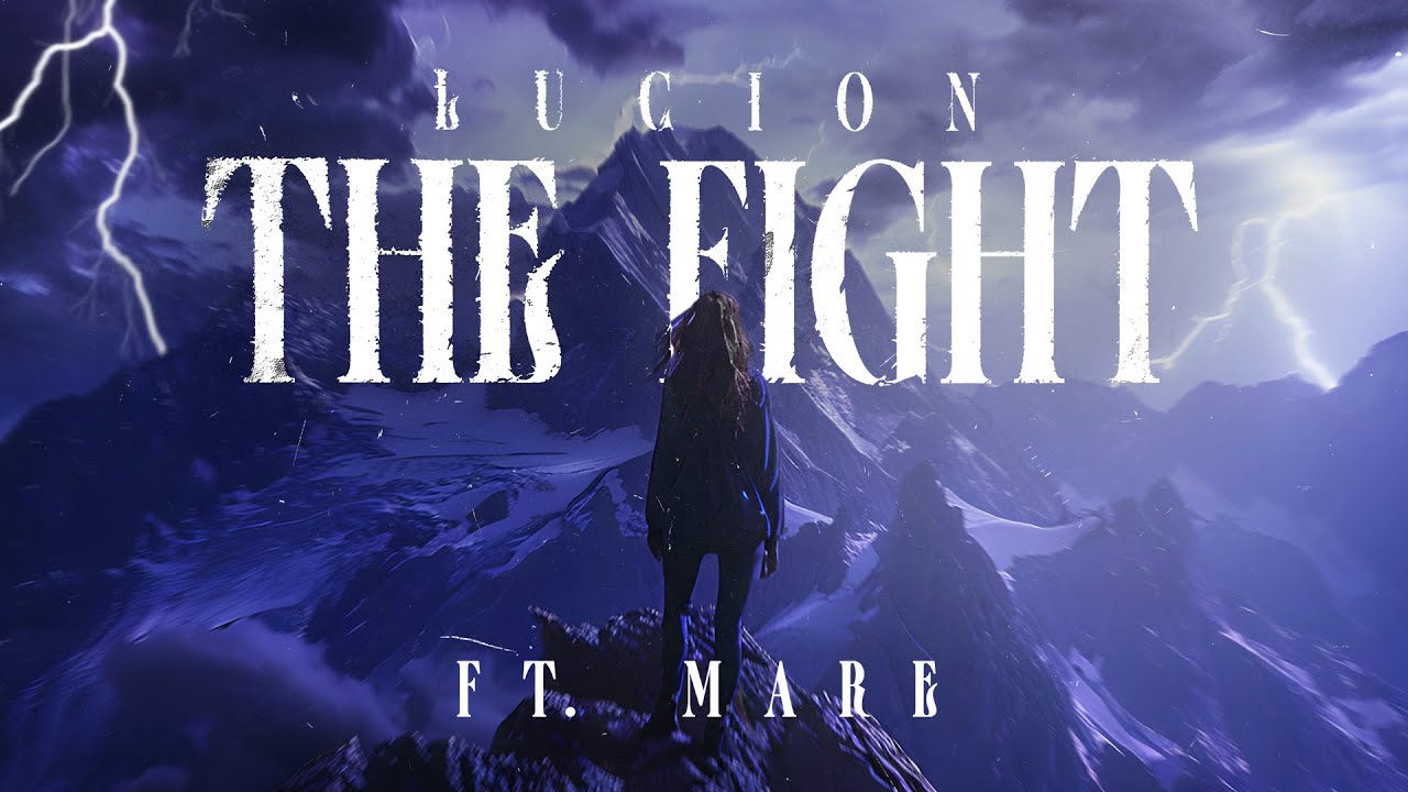 Lucion - The Fight ft. MARE (Official Video)