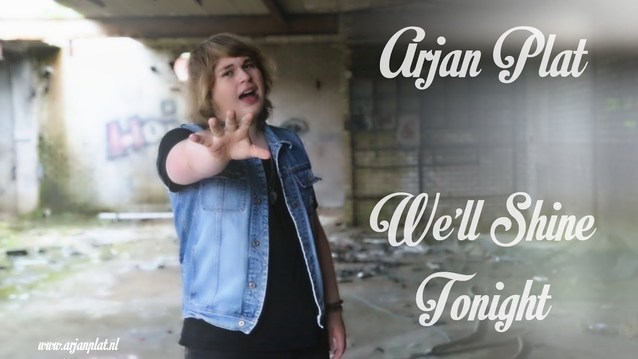 Arjan Plat - We'll Shine Tonight (Official Video)
