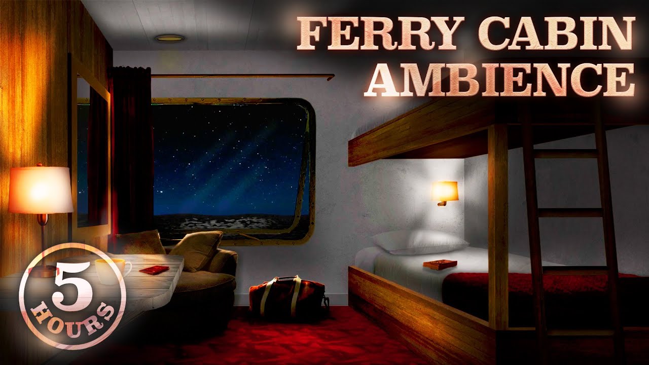 Ferry Boat Cabin - 5 Hours Soothing Ambience of Sea Sounds, Background Noise to Sleep Study & Relax