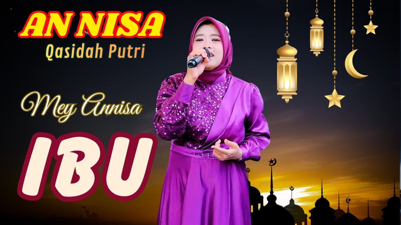 IBU - MEY  - ANNISA QASIDAH PUTRI - LS AUDIO // AIRIN DIGIMEDIA