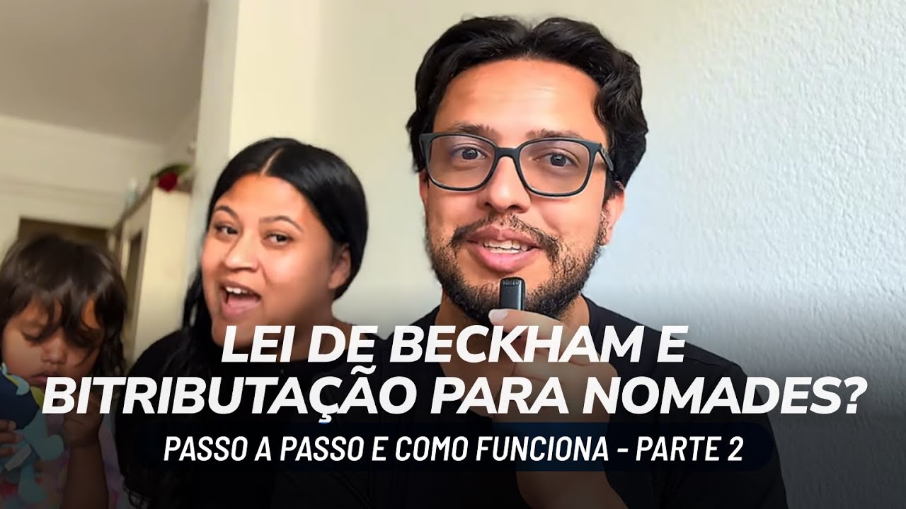 Lei de Beckham se aplica para nômades? Bitributação Espanha e Brasil | Taxas e Impostos Parte 2
