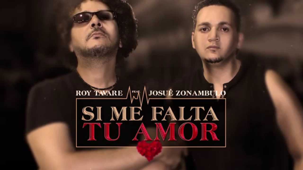 Josue Zonambulo & Roy Tavar&eacute; - Si me falta tu amor [ Lyric Video]  @Josuezonambulo