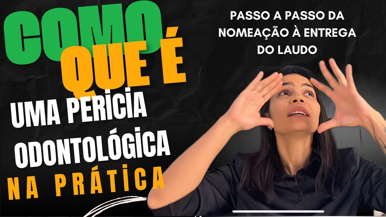 Como é uma perícia odontológica na prática? Passo a passo para dentistas peritos