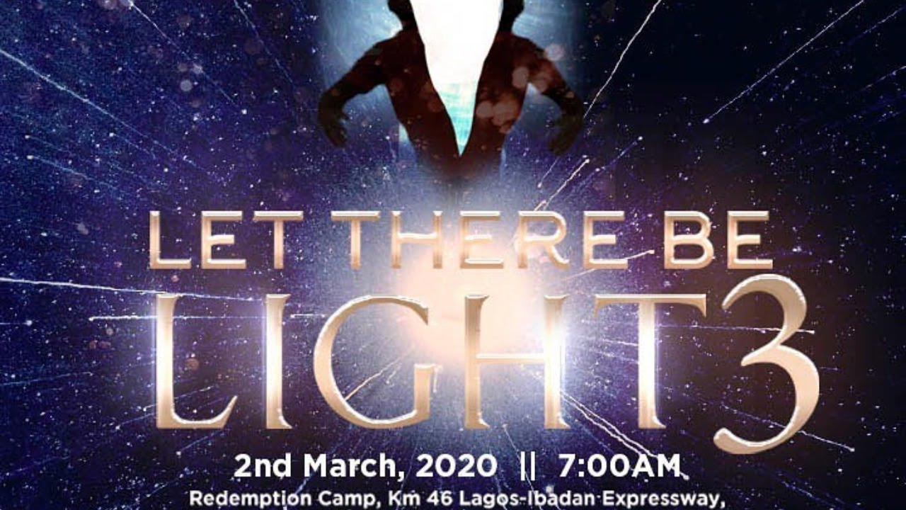 RCCG MARCH 2020 SPECIAL THANKSGIVING SERVICE - LET THERE BE LIGHT 3