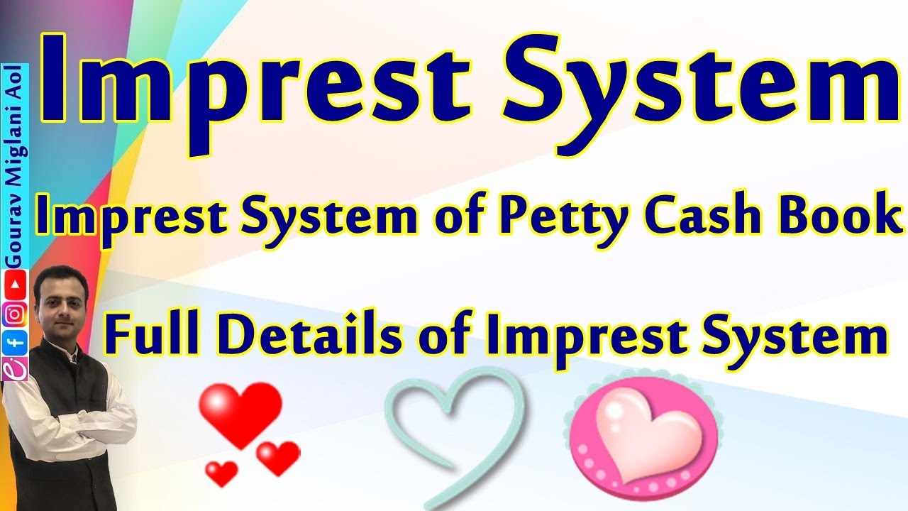 Imprest System of petty Cash book | Imprest System of maintaining Petty Cash Book Class 11 Accounts