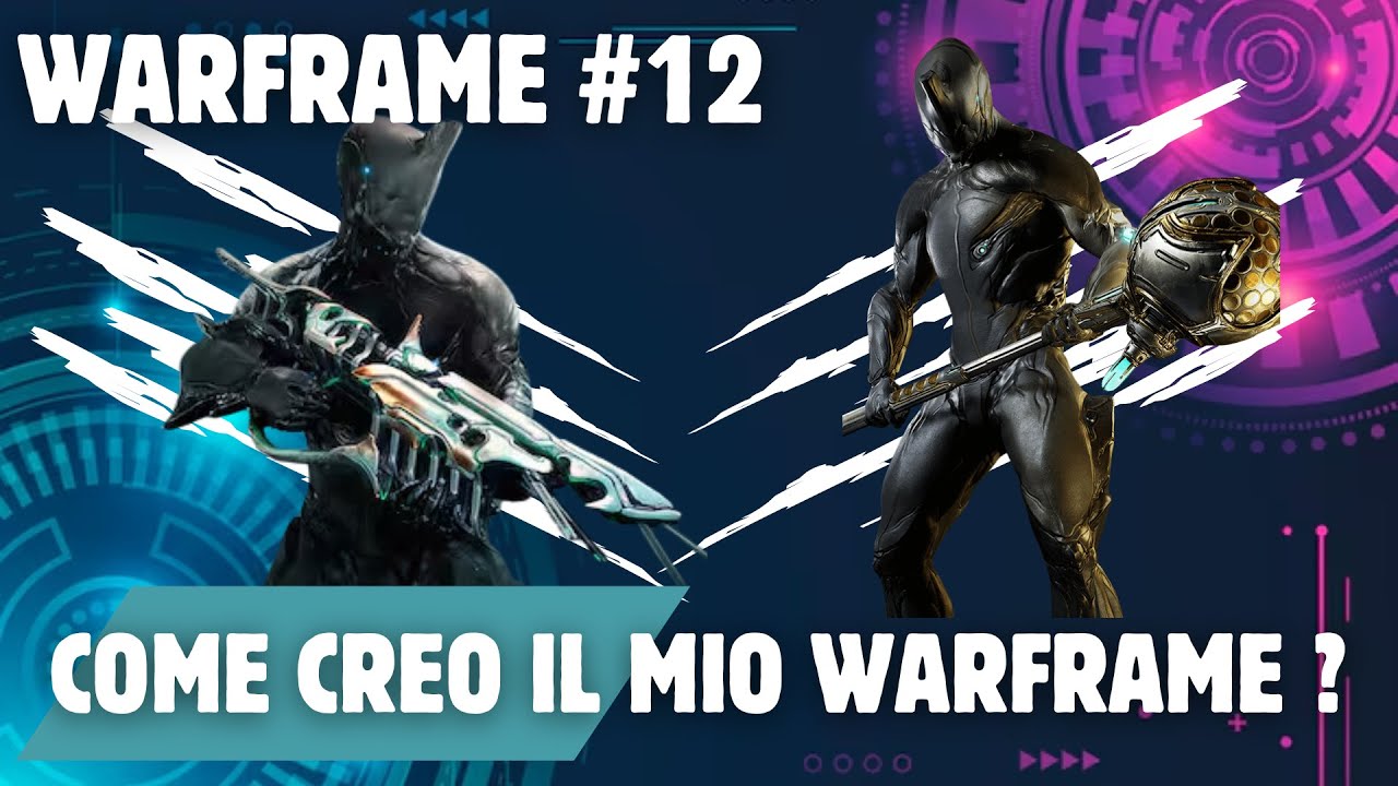 [WARFRAME- Come Creare il tuo primo Warframe ?] Guida Semplice e intuitiva per Tenno Principianti
