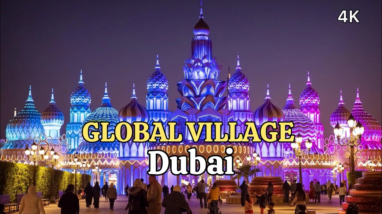GLOBAL VILLAGE DUBAI 🇦🇪|| 4K || Walking tour #uae #globalvillage #tourism #travel #mustvisitplaces 