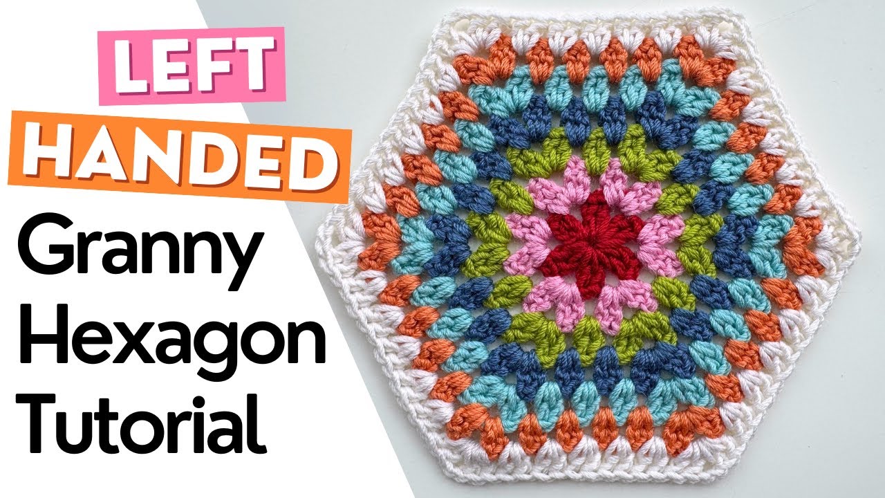 LEFT HANDED Granny Hexagon Crochet Tutorial
