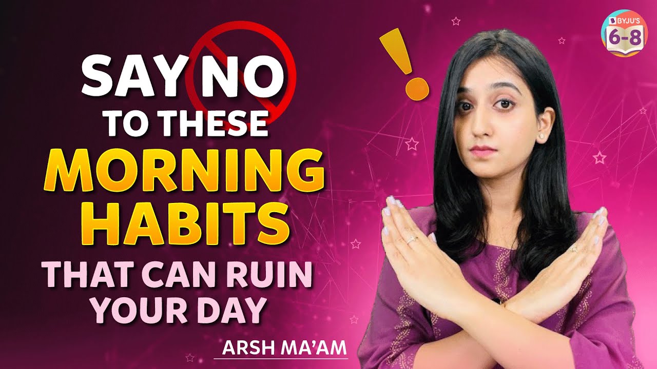 7 Morning Habits that can Ruin your Day | Stop doing this Immediately | #byjus