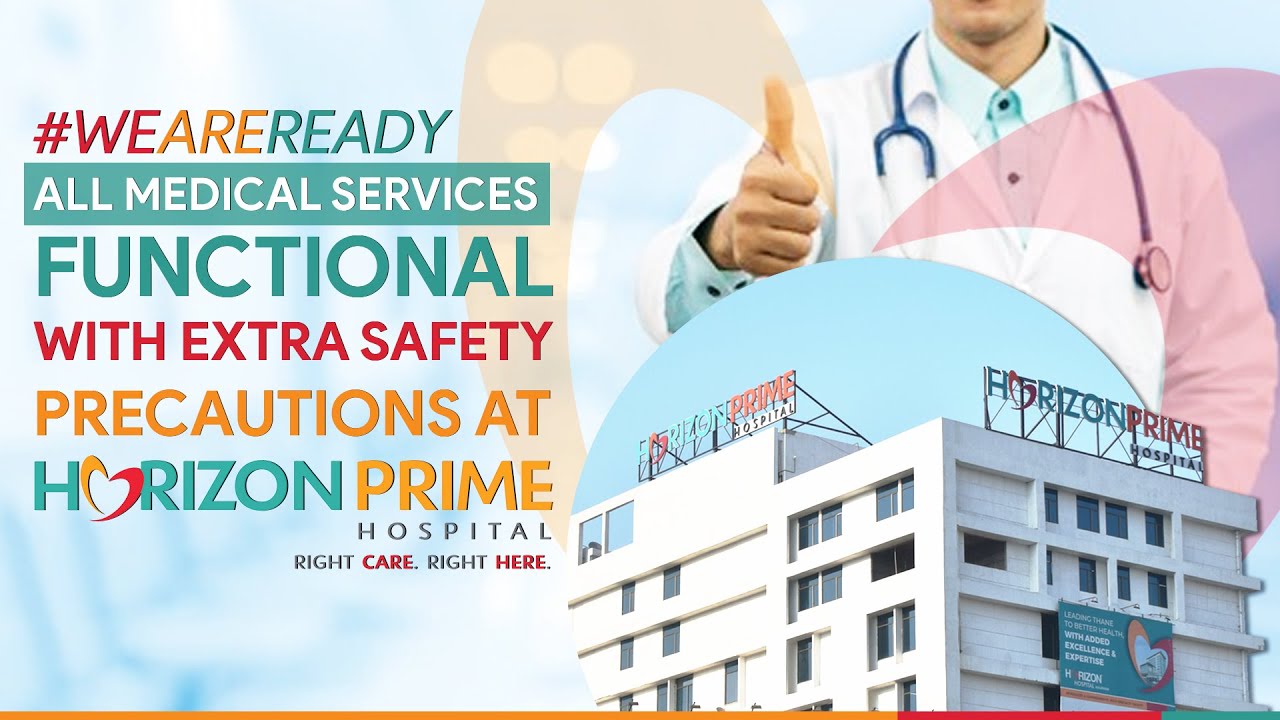 #WeAreHereForYou - Horizon Prime caring for your health | Horizon Prime Hospital | Thane | Mumbai