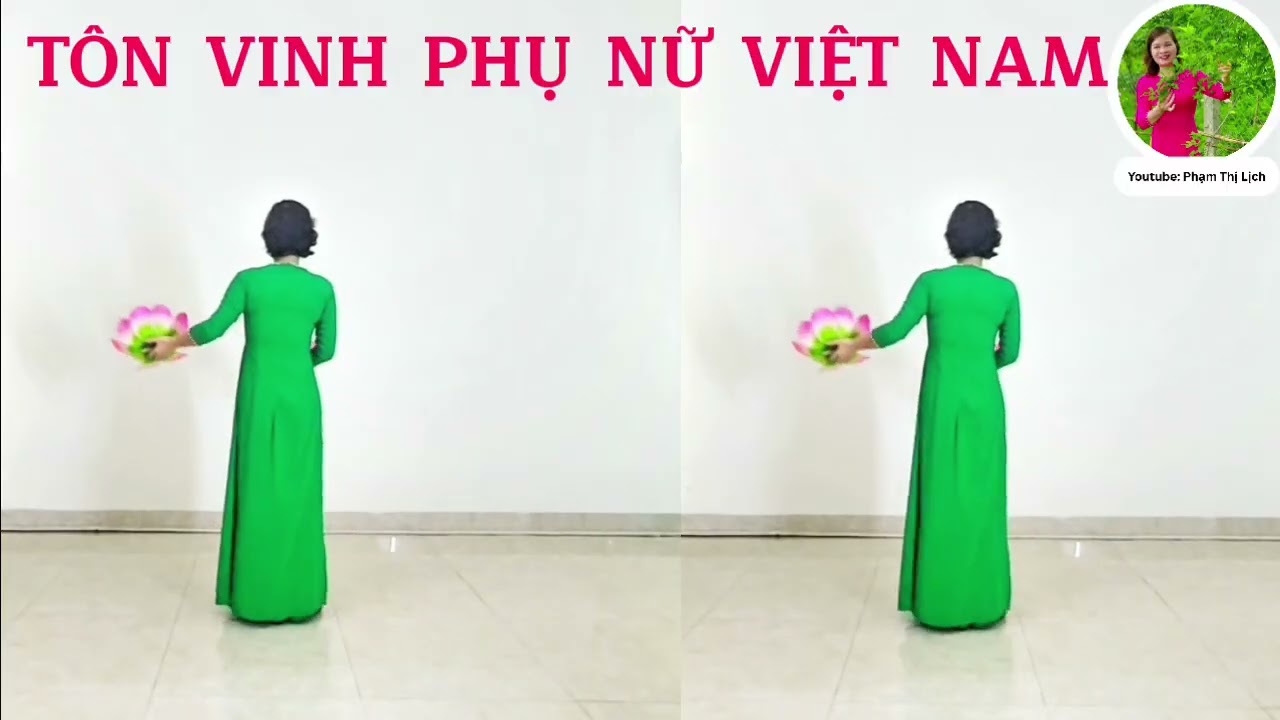 Tôn vinh phụ nữ Việt Nam/Múa hoa cùng hướng/Biên đạo: Phạm Thị Lịch/Có hướng dẫn 