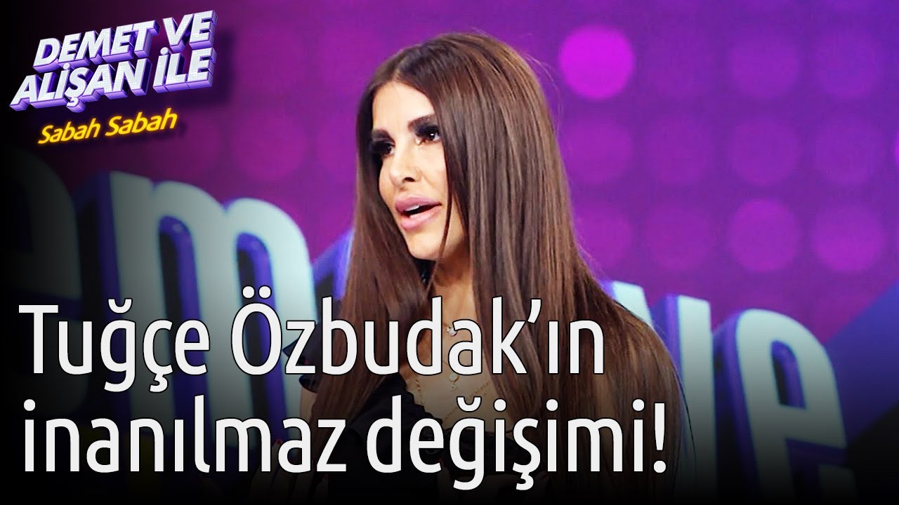 Demet ve Alişan ile Sabah Sabah | Tuğçe Özbudak'ın İnanılmaz Değişimi!