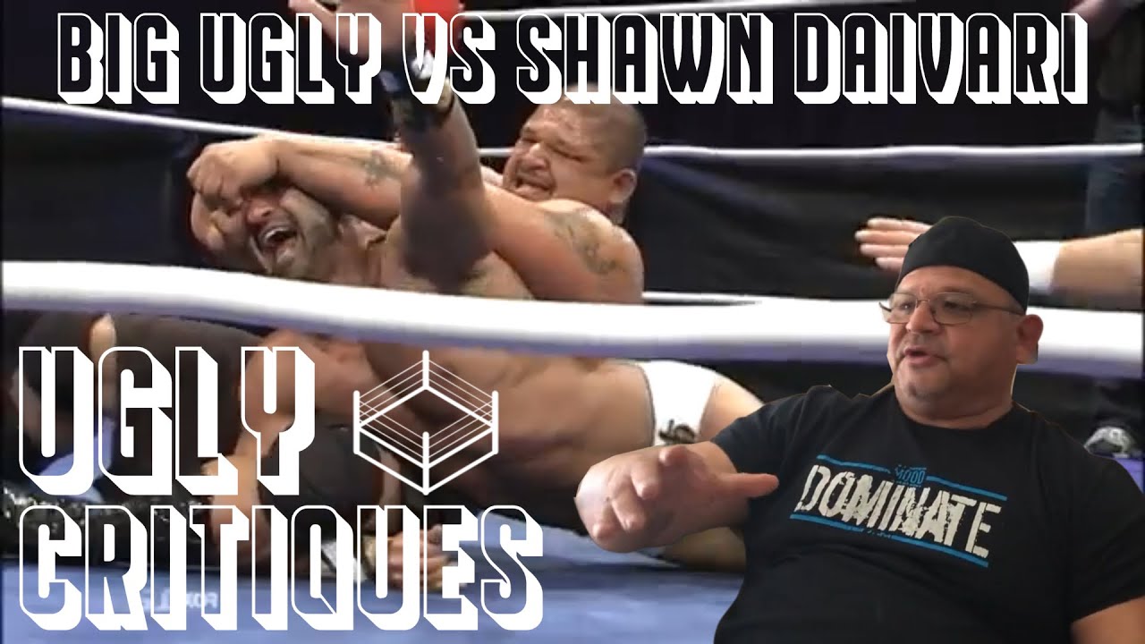 Is This Big Ugly's Favorite Match? | Ugly Critiques - Big Ugly Vs Shawn Daivari