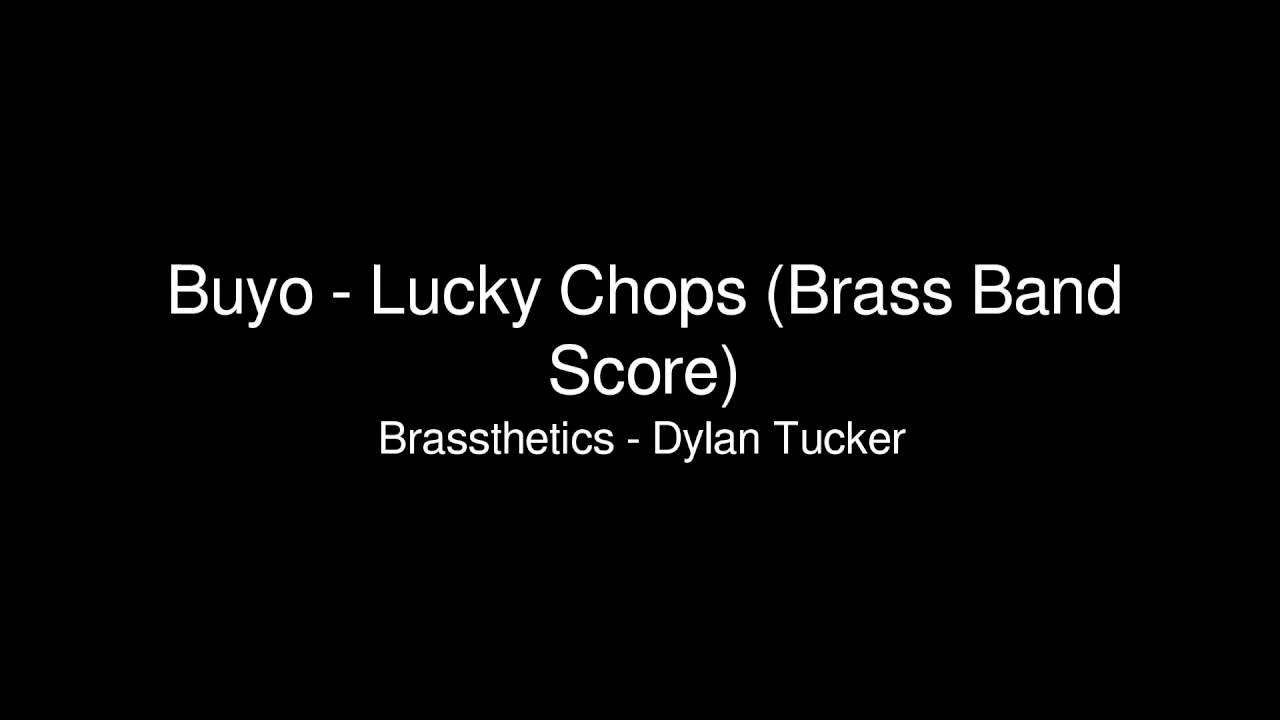 Buyo - Lucky Chops (Brass Band Score)