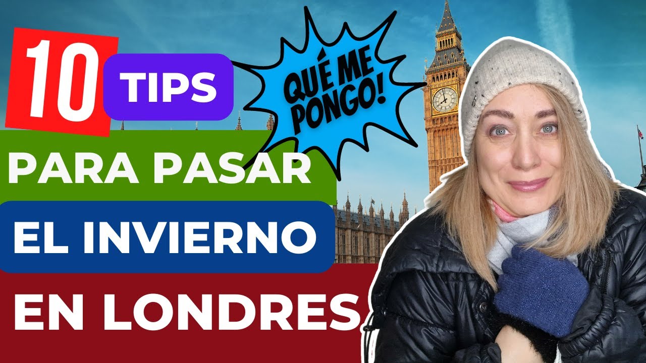 DESMITIFICANDO EL #INVIERNO EN #LONDRES - 10 #TIPS SOBRE QUÉ ROPA TRAER🌨️☃️⛄❄️🥾⛸️