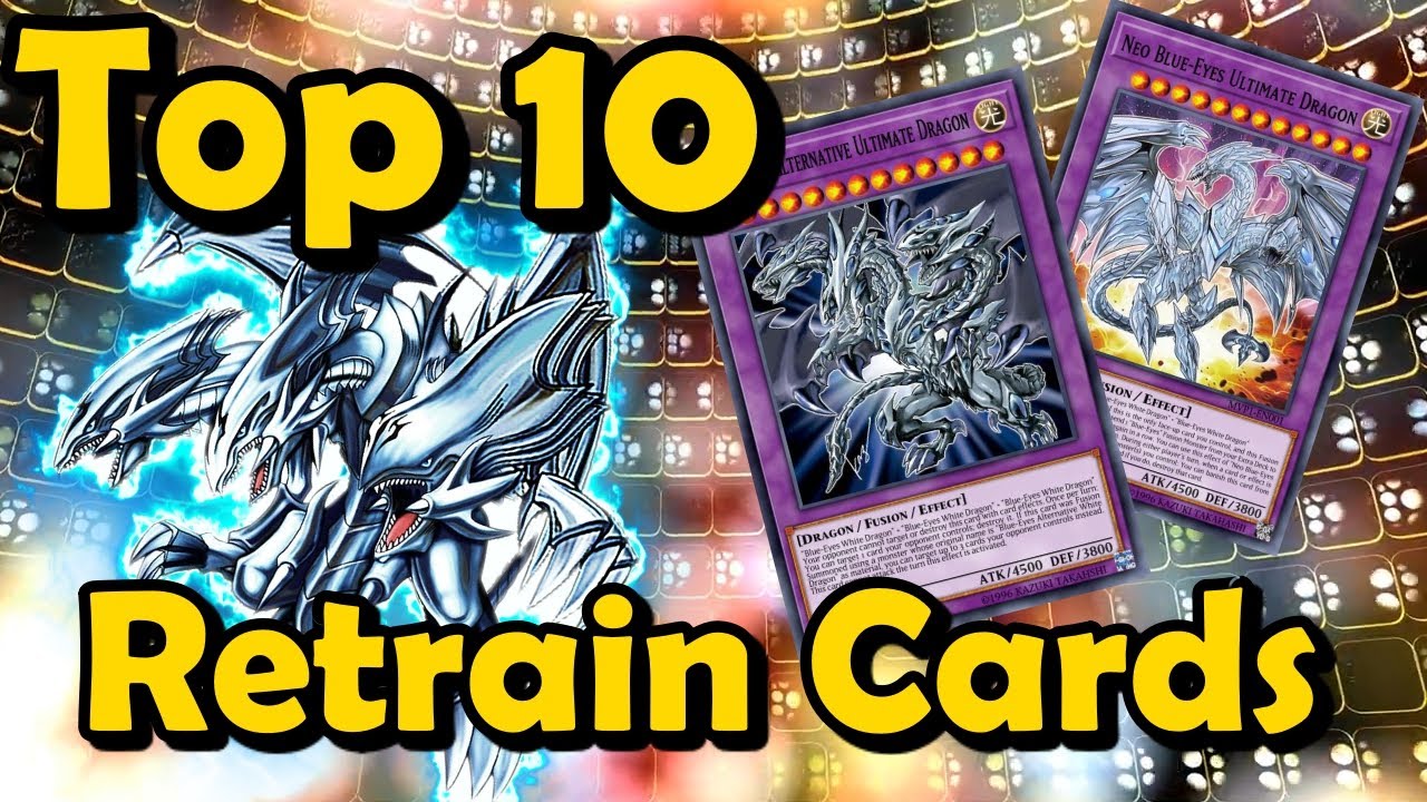 Top 10 Cards That Had Other Cards Made To Replace Them (RETRAINS) YuGiOh