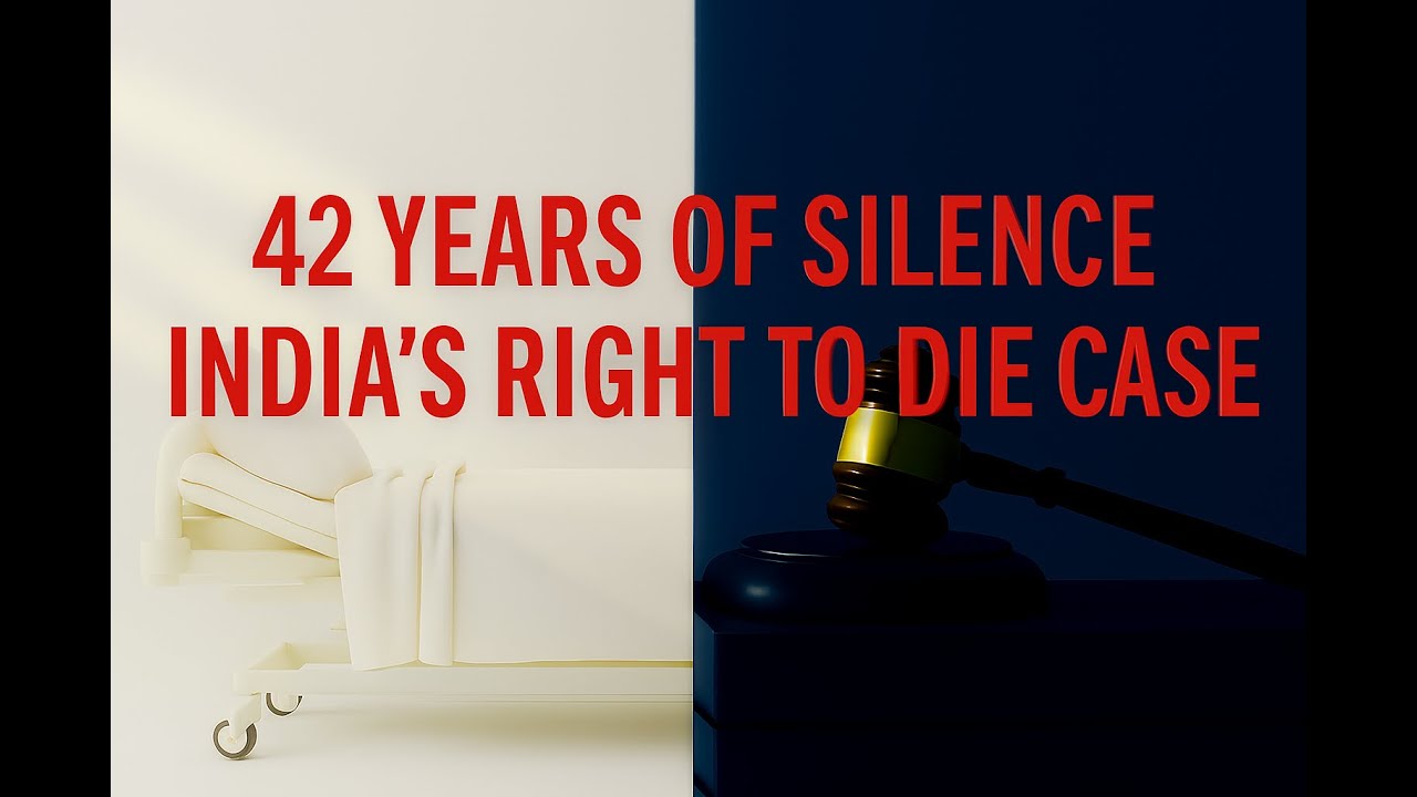 Should the Right to Choose Death Be Absolute? The Case That Shook Indian Law