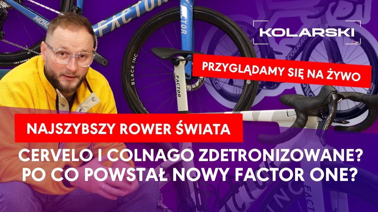 Najszybszy rower szosowy na świecie. Po co go zrobili? Cervelo i Colnago przyćmione nowym FACTOR ONE