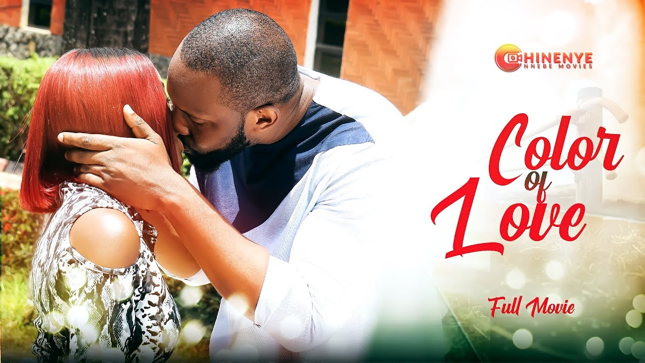 COLOR OF LOVE - Ray Emodi/Chinenye Nnebe/Sonia Uche Latest 2022 Trending Nigerian Nollywood Movie