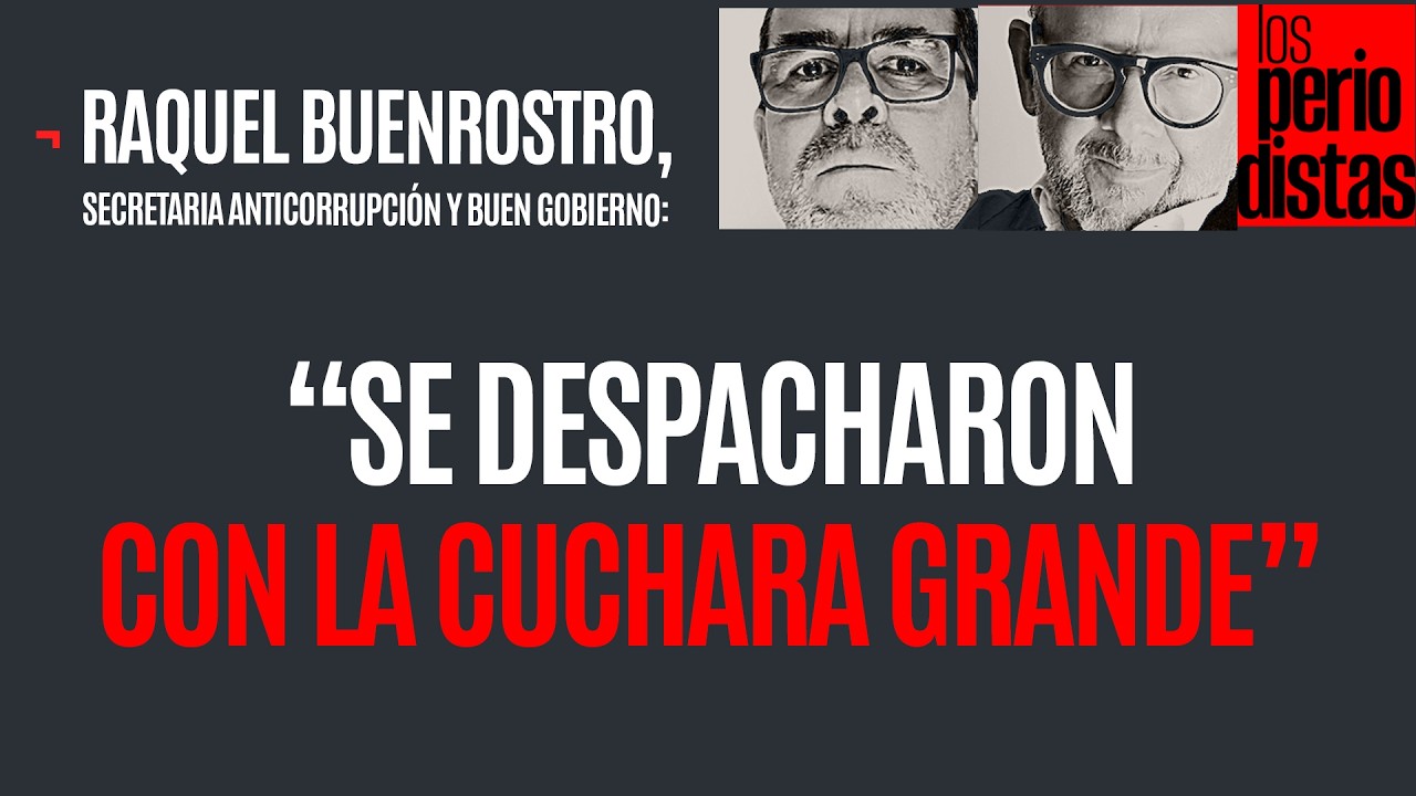 #Entrevista ¬ Ex directivos de CFE, Nafin y Pemex se despacharon con la cuchara grande: Buenrostro