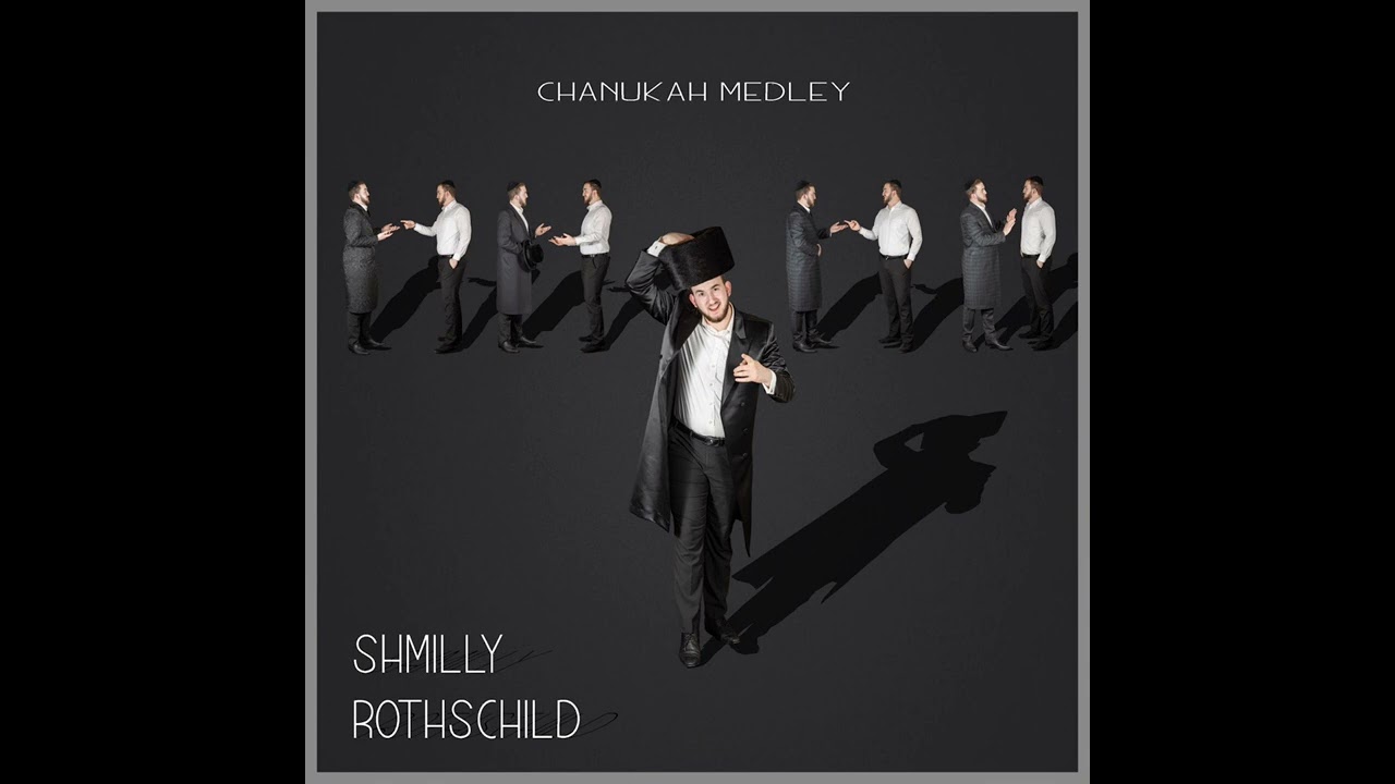 Shmilly Rothschild Chanukah Medley