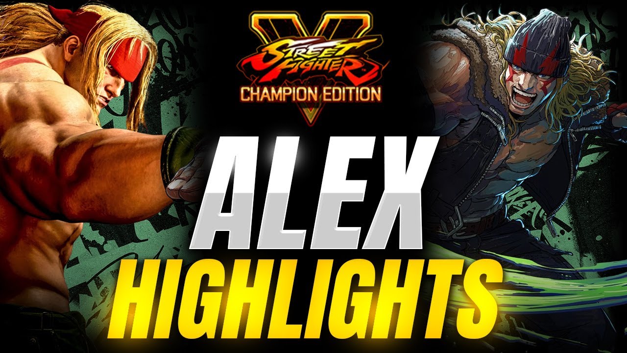 Problem X Alex Was Terrifying ▰ SFV Champion Edition Highlights ▰ He's Coming To SF6 ▰ SF5