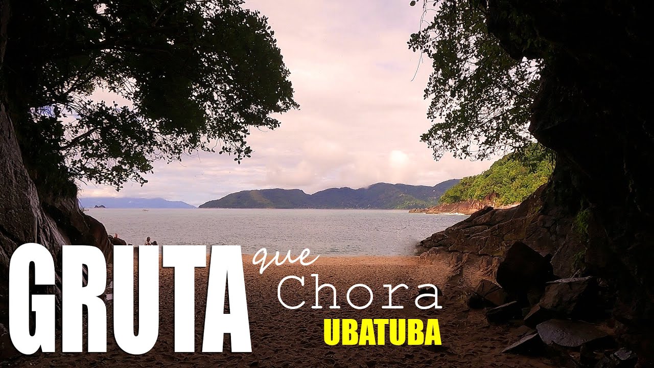 ✅ GRUTA QUE CHORA - Praia do Sununga - UBATUBA
