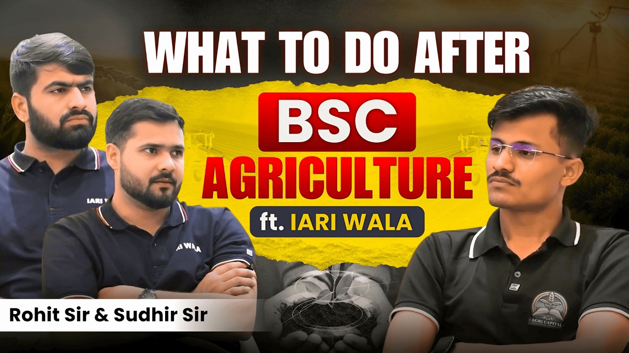 After B.Sc. Agriculture Kya Kare? MSc, Govt Jobs ya Other Options? Full Podcast with IARI Wala