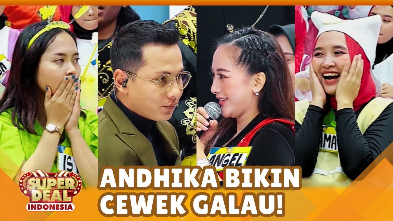 WADOHH! Amalia, Angel & Isti Dibikin Galau Andhika Pratama - Super Deal Indonesia 2024