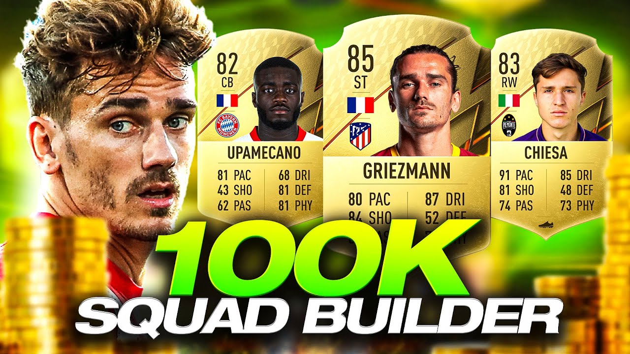 100K SQUAD BUILDER! 😍 - FIFA 22 Ultimate Team